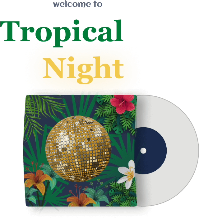 Welcome to Tropical Night